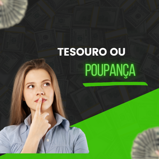 Tesouro ou Poupança